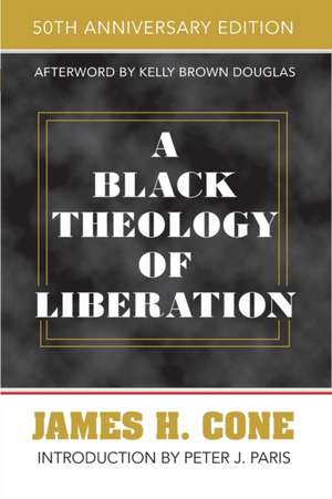 A Black Theology of Liberation de James H Cone