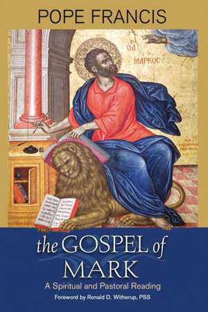 The Gospel of Mark de Pope Francis