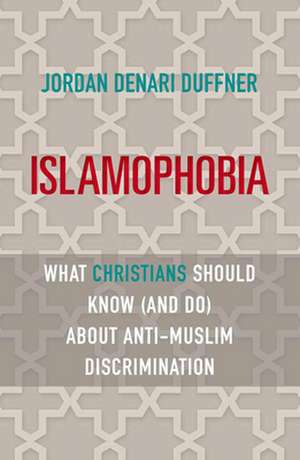 Islamophobia de Jordan Denari Duffner