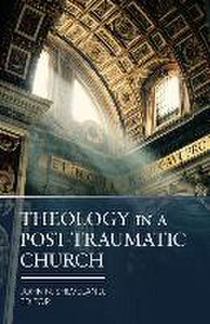 Theology in a Post-Traumatic Church de John Sheveland