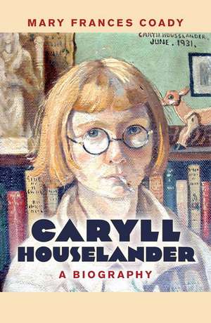 Caryll Houselander: A Biography de Mary Frances Coady