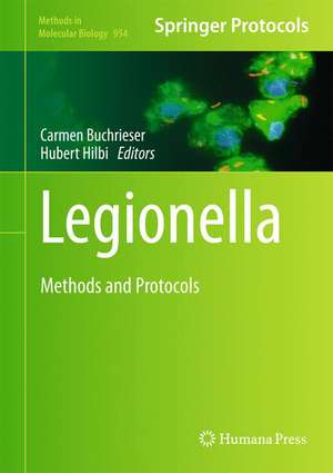 Legionella: Methods and Protocols de Carmen Buchrieser