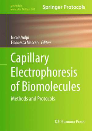 Capillary Electrophoresis of Biomolecules: Methods and Protocols de Nicola Volpi