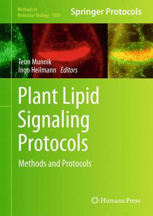 Plant Lipid Signaling Protocols de Teun Munnik