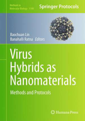 Virus Hybrids as Nanomaterials: Methods and Protocols de Baochuan Lin