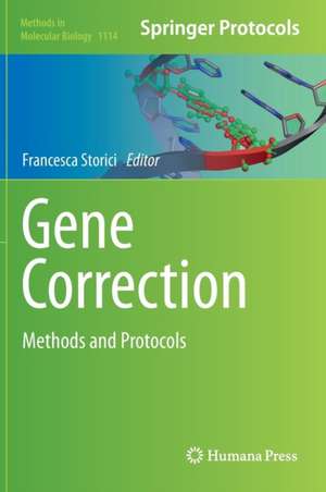 Gene Correction: Methods and Protocols de Francesca Storici