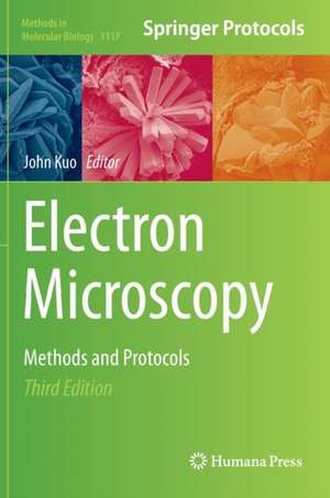 Electron Microscopy: Methods and Protocols de John Kuo