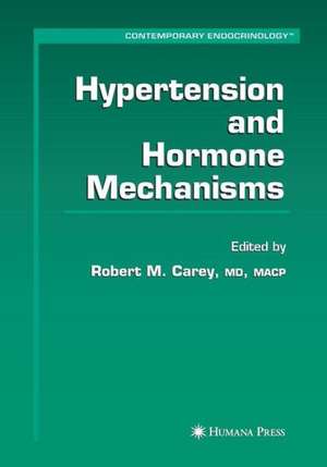 Hypertension and Hormone Mechanisms de Robert M. Carey