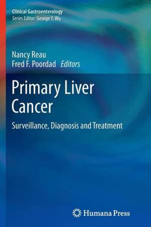 Primary Liver Cancer: Surveillance, Diagnosis and Treatment de Nancy Reau