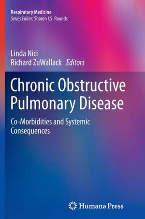 Chronic Obstructive Pulmonary Disease: Co-Morbidities and Systemic Consequences de Linda Nici