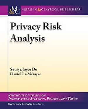 Privacy Risk Analysis de Sourya Joyee De