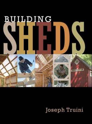 Building Sheds de J Truini