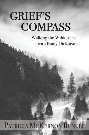 Grief's Compass de Patricia McKernon Runkle