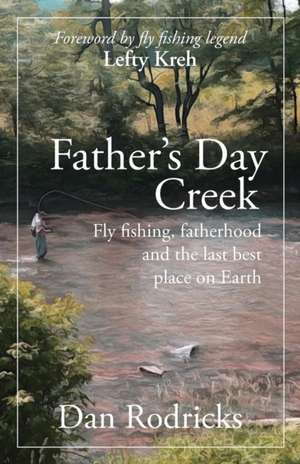 Father's Day Creek de Dan Rodricks