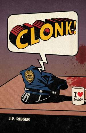 CLONK! de J. P. Rieger