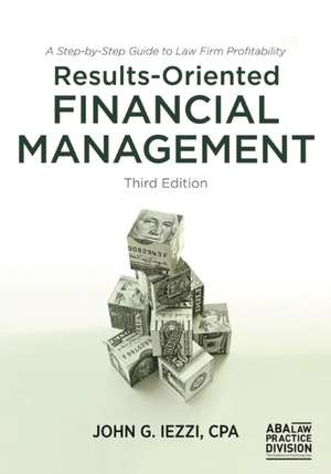 Results-Oriented Financial Management de John G. Iezzi