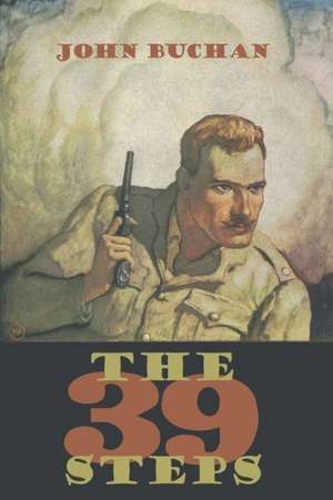 The 39 Steps: A New Collection de John Buchan