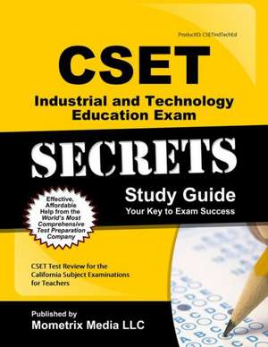 CSET Industrial and Technology Education Exam Secrets Study Guide: CSET Test Review for the California Subject Examinations for Teachers de Mometrix Media LLC