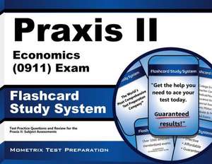 Praxis II Economics (5911) Exam Flashcard Study System: Praxis II Test Practice Questions and Review for the Praxis II Subject Assessments de Praxis II Exam Secrets Test Prep Team