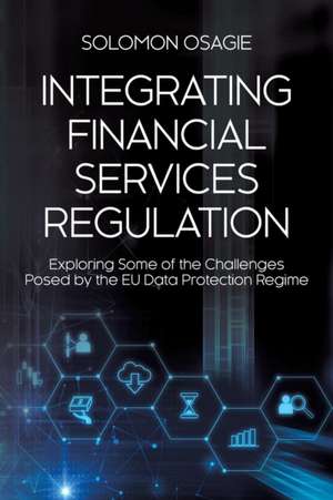 Integrating Financial Services Regulation de Solomon Osagie