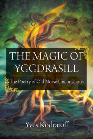 The Magic of Yggdrasill de Yves Kodratoff