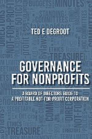 Governance for Nonprofits de Ted E. DeGroot