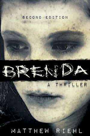 Brenda, Second Edition de Matthew Riehl