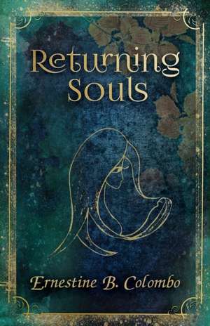 Returning Souls de Ernestine B. Colombo