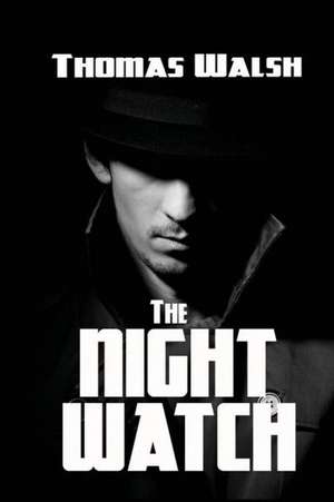 The Night Watch de Thomas Walsh