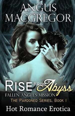 Rise from Abyss de Angus MacGregor