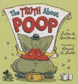 Truth about Poop de Susan E. Goodman