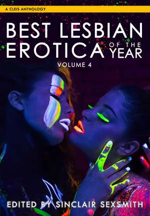 Best Lesbian Erotica of the Year, Volume 4 de Sinclair Sexsmith