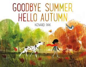 Goodbye Summer, Hello Autumn de Kenard Pak