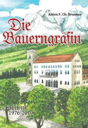 Die Bauerngräfin de Anton F. Ch. Brunner