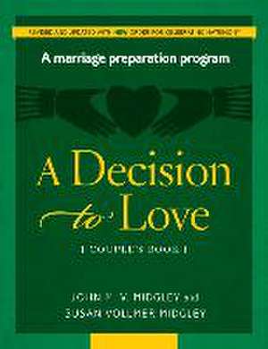 A Decision to Love Couple's Book (Revised W/New Rights) de John Midgley