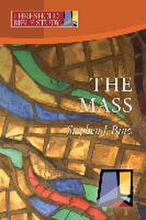 The Mass de Stephen J Binz