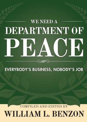 We Need a Department of Peace de William L. Benzon