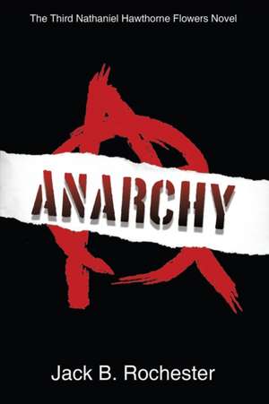 Anarchy de Jack B. Rochester