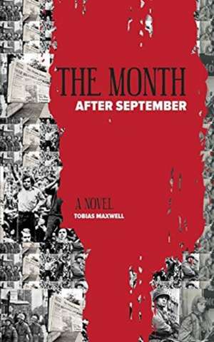 The Month after September de Tobias Maxwell