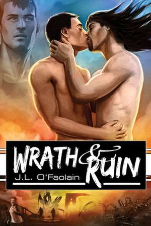 Wrath & Ruin de J. L. O'Faolain