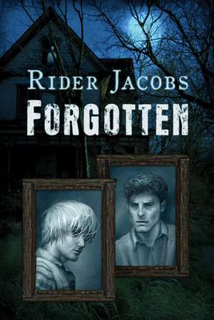 Forgotten de Rider Jacobs