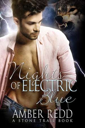 Nights of Electric Blue de Amber Redd