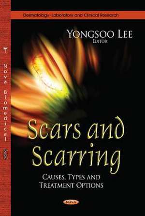 Scars & Scarring de Yongsoo Lee