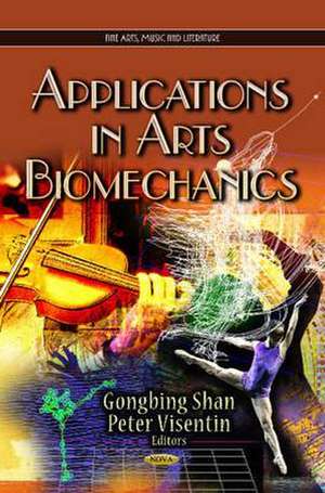 Applications in Arts Biomechanics de Gongbing Shan