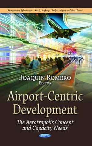 Airport-Centric Development de Joaquin Romero