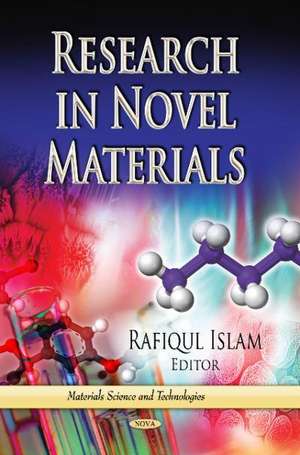 Research in Novel Materials de Rafiqul Islam