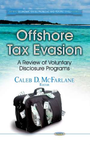 Offshore Tax Evasion de Caleb D. McFarlane