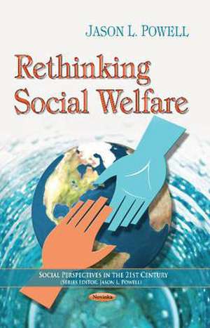 Rethinking Social Welfare de Jason L. Powell