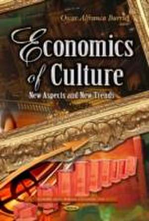 Economics of Culture de Oscar Alfranca Burriel