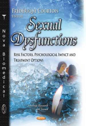 Sexual Dysfunctions de Frederique Jeanne Courtois